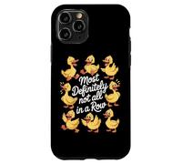 Most Definitely Not All In A Row Funny Ducks Case for iPhone 11 Pro