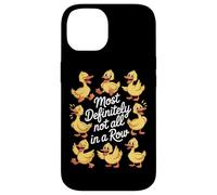 Most Definitely Not All In A Row Funny Ducks Case for iPhone 14