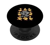 Most Definitely Not All In A Row Funny Ducks PopSockets Adhesive PopGrip