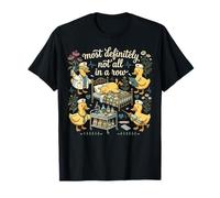 Most Definitely Not All in A Row Funny Nurse Duck T-Shirt