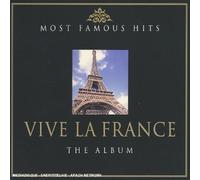Most Famous Hits : Vive La France : the album