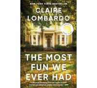 Most Fun We Ever Had - NEW Claire Lombardo 2021
