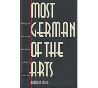 Most Germans of the Arts - Musicology & Society form the Weimar Republic to the End of Hitler′s Reich: Musicology and Society from the Weimar Republic to the End of Hitler`s Reich