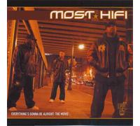 Most Hi-Fi - Everything's Gonna Be Alright
