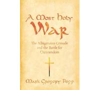 Most Holy War by Pegg Mark Gregory (Associate Professor Of Histor