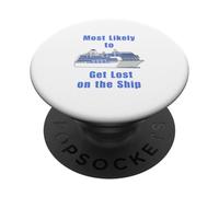 Most likely Get Lost on the Ship Cruise Gift for Travellers PopSockets Adhesive PopGrip