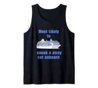 Most likely Sneak a Cat Travel Cruise Gift for Travellers Tank Top