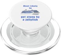 Most likely Stung by a Jellyfish Cruise Gift for Travellers PopSockets PopGrip for MagSafe