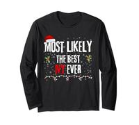 Most Likely The Best Ivy Ever Xmas Holiday Christmas Design Long Sleeve T-Shirt