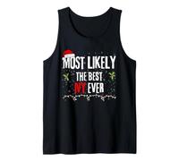 Most Likely The Best Ivy Ever Xmas Holiday Christmas Design Tank Top
