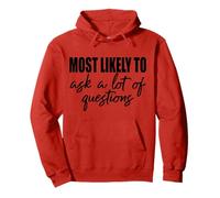 Most likely to ask a lot of questions fun friends & family Pullover Hoodie