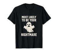 Most Likely to Be Your Nightmare Funny Halloween Group T-Shirt