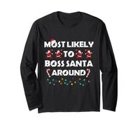 Most Likely to Boss Santa Around Cute Xmas Party Costume Long Sleeve T-Shirt