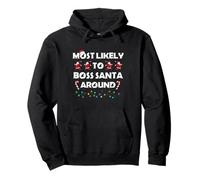 Most Likely to Boss Santa Around Cute Xmas Party Costume Pullover Hoodie