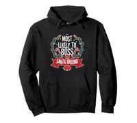 Most Likely To Boss Santa Around Pullover Hoodie
