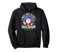 Most Likely To Boss Santa Around Pullover Hoodie