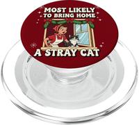 Most Likely To Bring Home A Stray Cat Christmas PopSockets PopGrip for MagSafe
