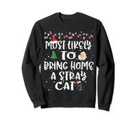 Most Likely To Bring Home Stray Cat Animal Christmas Family Sweatshirt