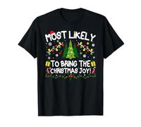 Most Likely to Bring The Christmas Joy Christmas Matching T-Shirt