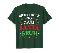 Most Likely to Call Santa Bruh Boy Christmas Family Matching T-Shirt