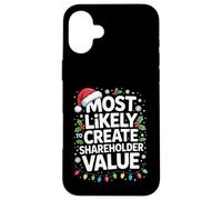 Most Likely To Create Shareholder Value Funny Xmas Pattern Case for iPhone 16 Plus