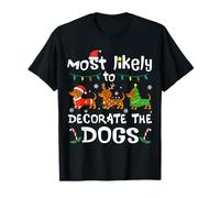 Most Likely to Decorate The Dogs Christmas Dog Lovers Womens T-Shirt