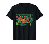 Most Likely to Decorate The Sukkah Happy Sukkot Jewish T-Shirt