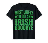 Most Likely to do an Irish Goodbye Retro St Patricks Day T-Shirt