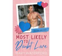 Most Likely to Doubt Love (The Yearbook Series)