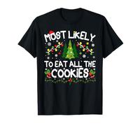 Most Likely To Eat All The Cookies Christmas Matching T-Shirt
