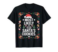 Most Likely to Eat Santas Cookies Christmas Tree Gingerbread T-Shirt