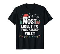 Most Likely to Fall Asleep First Christmas Funny Xmas T-Shirt