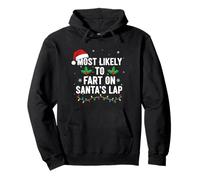 Most Likely To Fart On Santa's Lap Family Humor Christmas Pullover Hoodie