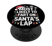 Most Likely To Fart On Santas Lap Funny Christmas PopSockets Adhesive PopGrip