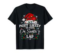 Most Likely to Fart On Santa's Lap Matching Family Christmas T-Shirt