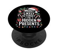 Most Likely To Forget The Hidden Presents Santa Lovers PopSockets Adhesive PopGrip