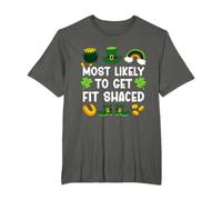 Most Likely To Get Fit Shaced Paddys Funny St Patricks Day T-Shirt