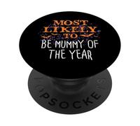 Most Likely To Halloween Be Mummy Of The Year Matching PopSockets Adhesive PopGrip