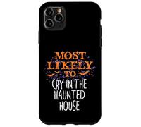 Most Likely To Halloween Cry In The Haunted House Matching Case for iPhone 11 Pro Max