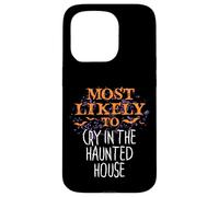 Most Likely To Halloween Cry In The Haunted House Matching Case for iPhone 15 Pro