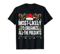 Most Likely to Organize All The Presents Matching Christmas T-Shirt