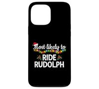 Most Likely To Ride Rudolph Funny Family Matching Christmas Case for iPhone 13 Pro Max