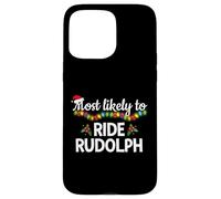 Most Likely To Ride Rudolph Funny Family Matching Christmas Case for iPhone 15 Pro Max