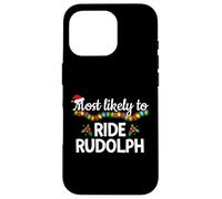 Most Likely To Ride Rudolph Funny Family Matching Christmas Case for iPhone 16 Pro