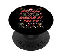 Most Likely to Scream at the TV Christmas Design PopSockets Adhesive PopGrip