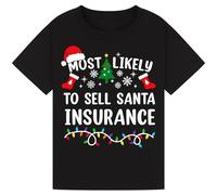 Most Likely to Sell Santa Insurance T-Shirts for Family | Funny Christmas Tees for Kids, Boys, Girls & Men, Women Perfect for Christmas Parties & Gifts Black