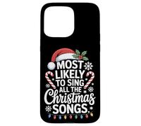 Most Likely To Sing All The Christmas Songs Caroling Crew Case for iPhone 15 Pro Max