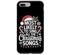 Most Likely To Sing All The Christmas Songs Caroling Crew Case for iPhone 7 Plus/8 Plus