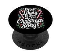 Most Likely To Sing All The Christmas Songs Festive Caroler PopSockets Adhesive PopGrip