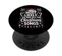 Most Likely To Sing All The Christmas Songs Holiday Party PopSockets Adhesive PopGrip